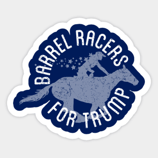 Barrel Racers for Trump - Distressed Sticker